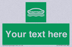 Custom sign safe condition Lifeboat